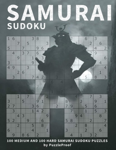 Samurai Sudoku Puzzle Books 1 - Medium And Hard Samurai Multi Sudoku Book For Adults. 200 Samurai Multi Sudoku Puzzles, 100 Medium And 100 Hard. One Puzzle Each Page. Solutions at the Back of the Book.