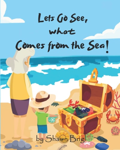 Let's Go See What Comes from the Sea!