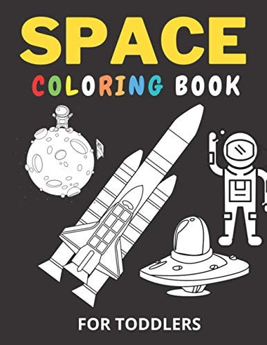 Space Coloring Book For Toddlers Best Gifts Books For Boys And Girls, Educational Star