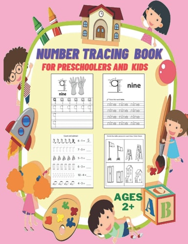Number Tracing Book for Preschoolers and Kids Ages 2+ Numbers Tracing and Matching Activities for 2+ Years Old and Kindergarten,8.5X11,80 Pages.