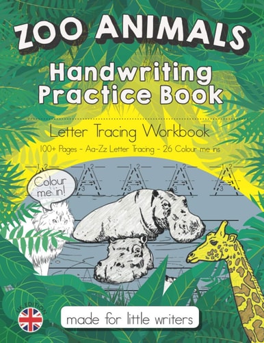 Zoo Animals Handwriting Practice Book Letter Tracing Workbook for Reception KS1 and KS2