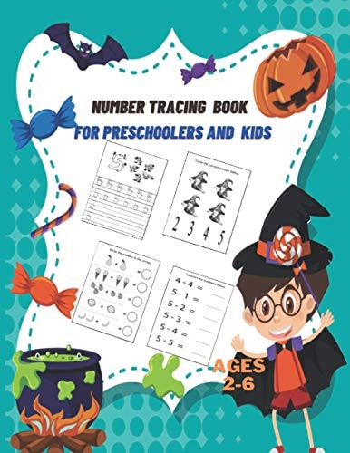 Number Tracing Book for Preschoolers and Kids Ages 2-6 Numbers Tracing and Matching Activities for 2-6 Years Old and Kindergarten,8.5X11,80 Pages.