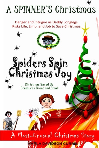 A Spinner's Christmas Can A Creepy Crawly Critter Save Christmas?