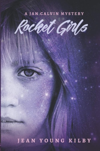 Rocket Girls A Jan Calvin Mystery