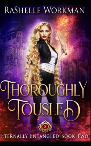 Thoroughly Tousled A Rapunzel Reimagining Told in the Seven Magics Academy World