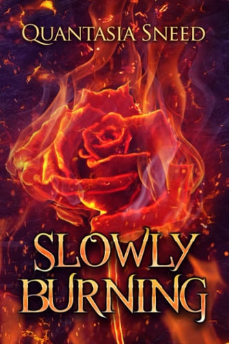 Slowly Burning