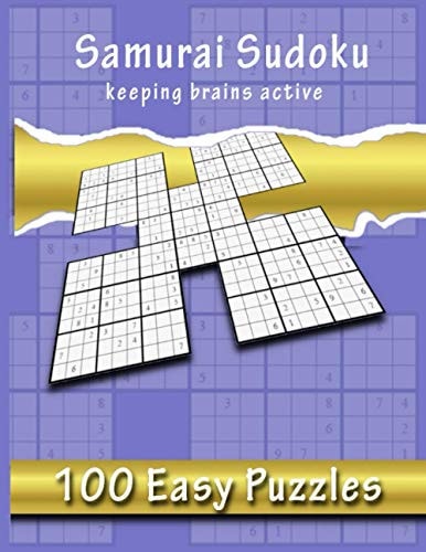 Samurai Sudoku, Keeping Brains Active 500 Easy Puzzles Overlapping Into 100 Samurai Style