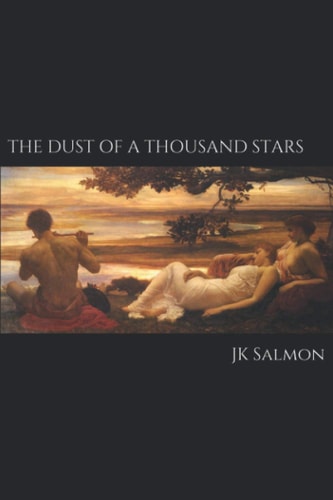The Dust of a Thousand Stars Revised Second Edition