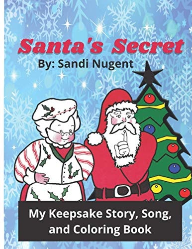 Santa's Secret My Keepsake Story, Song, and Coloring Book