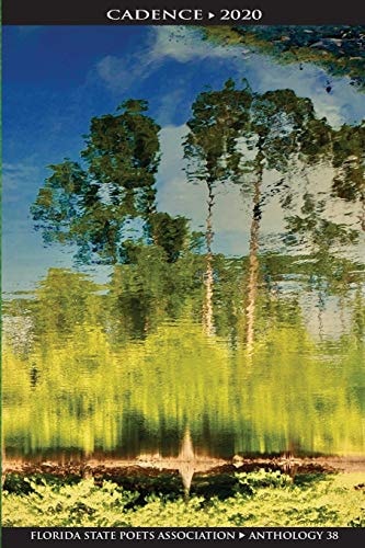 Cadence 2020 Florida State Poets Association Anthology 38