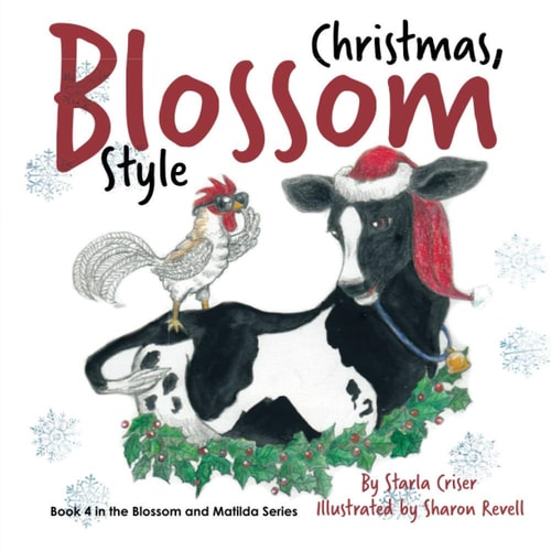 Christmas, Blossom Style Book 4 in the Blossom and Matilda Series