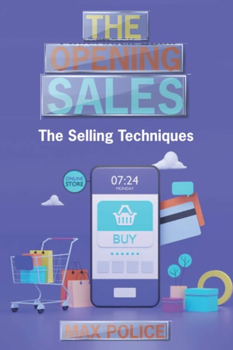 The Opening Sales The Selling Techniques