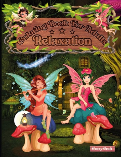 Coloring Book For Adults Relaxation Fairy and Fantasy Lovable Coloring Book (Creative Haven Coloring Books)