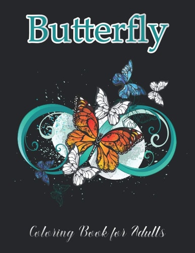 Butterfly Coloring Book for Adults Beautiful Butterflies Patterns for Relaxation, Fun, and Stress Relief
