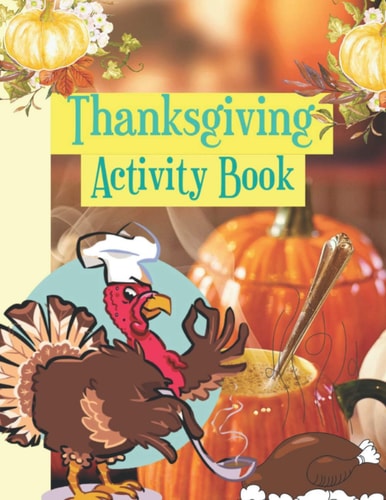 Thanksgiving Activity Book Coloring Pages For, Mazes, Find The Way And More Fun Games