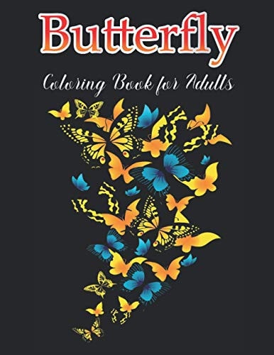 Butterfly Coloring Book for Adults Stress Relief Butterfly With Flowers Designs