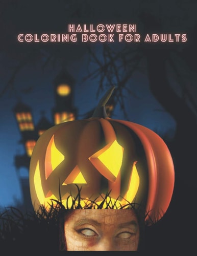 Halloween Coloring Book for Adults 25 HORROR Designs to Color in Large Size