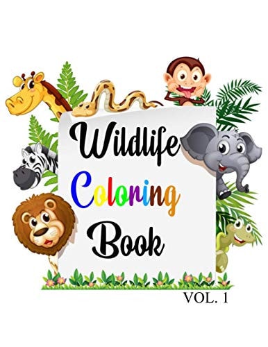 Wildlife Coloring Book Wildlife Coloring Book for Kids, 46 Animals Big & Jumbo Coloring Book, Kids Ages 2-4, Early Learning, Preschool and Kindergarten.