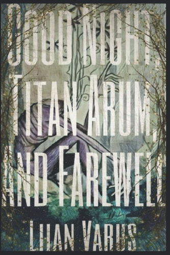 Good Night, Titan Arum, and Farewell