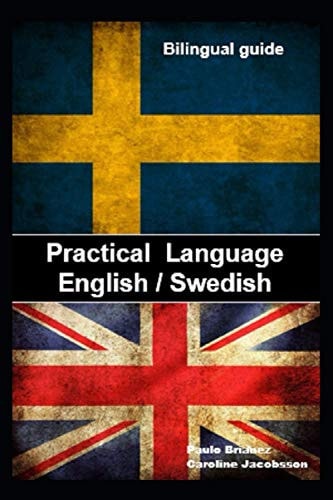 Practical Language English / Swedish: Bilingual Guide