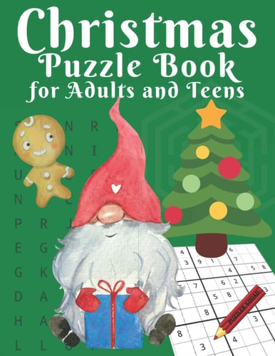 Christmas Puzzle Book for Adults and Teens Word Search, Sudoku, Cryptograms, Mazes, Word Scrambles, Word Matches and Missing Vowel Activity Book in Large Print