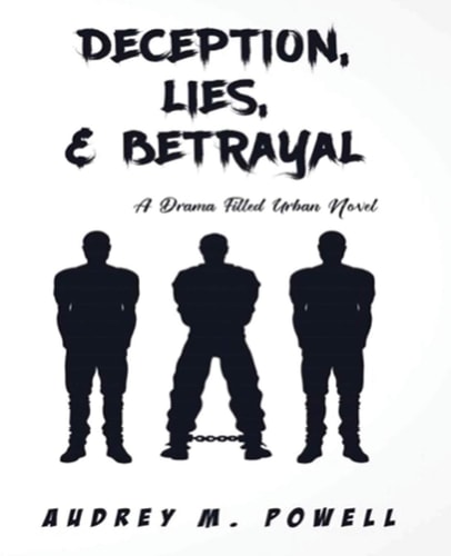 Deception Lies And Betrayal A Drama Filled Urban Novel