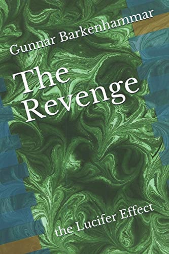 The Revenge The Lucifer Effect