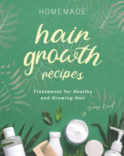 Homemade Hair Growth Recipes Treatments for Healthy and Growing Hair