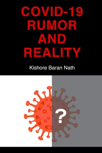 Covid-19 Rumor and Reality COVID-19 Rumor Surpasses The Reality Assigning A Complex Pandemic