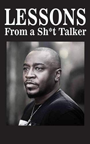 Lessons from a Sh*t Talker
