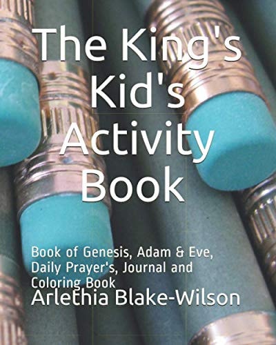 The Kings Kids Activity Book Book of Genesis, Adam & Eve, Daily Prayer & Journal & Coloring Book