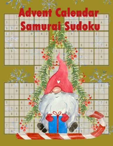 Advent Calendar Samurai Sudoku 24 Puzzles To Clean Out The Cobwebs On The Run Up To Christmas.