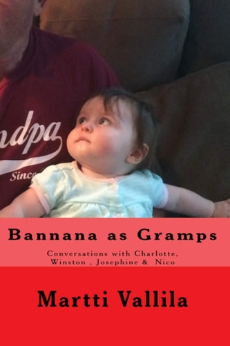 Bannana As Gramps Reflections on a Blessed Life