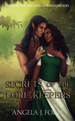 Secrets of the Lore Keepers A Fairy Tale Romance