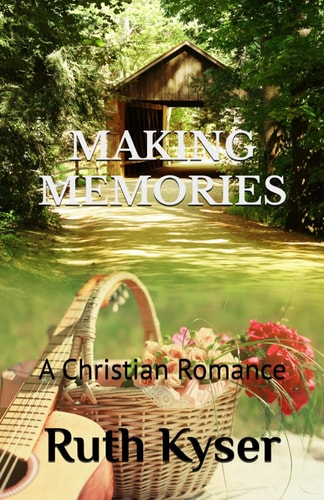 Making Memories A Christian Romance