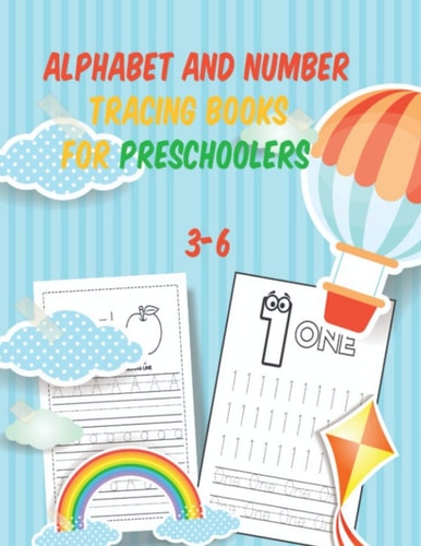 Alphabet and Number Tracing Books for Preschoolers 3-6 Tracing, Writing & Coloring Numbers Write Abc Letters Numbers Tracing For Toddlers Practice Line Tracing, Pen Control to Trace and Write ABC Letters, Numbers