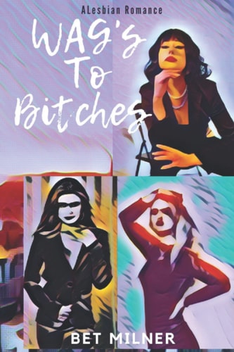 WAGs to Bitches