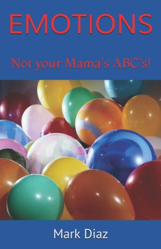 Emotions Not Your Mama's ABC's