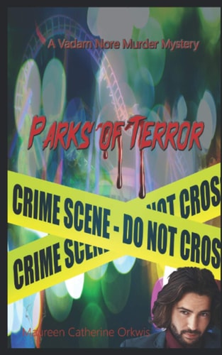 Parks of Terror A Vadam Nore Murder Mystery
