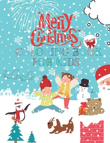 Merry Christmas Coloring Book For Kids Gift, The Night Before Christmas Big Coloring Book For Kids and All Ages/ 55 Beautiful Pages to Color