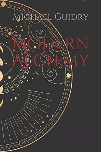 Modern Alchemy