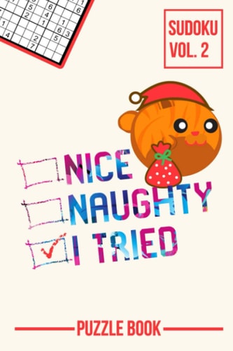 Nice Naughty I Tried Merry Christmas Sudoku Orange Tabby Cat Santa Puzzle Book Volume 2 200 Challenging Puzzles