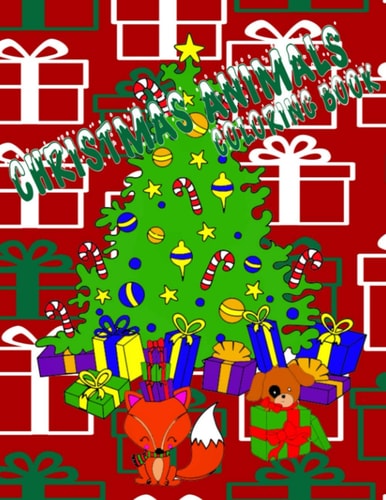Christmas Animals Coloring Book Great Coloring Book For Kids Of All Ages