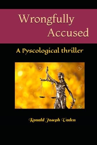 Wrongfully Accused