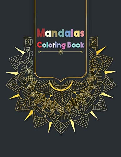 Mandalas Coloring Book Coloring Mandala, Awesome Cute Magical Colorful Mandala Coloring Book for Mandala Lover, Coloring and Activity Book For Kids and Toddlers Even Adult, 65 Pages, 8.5x11