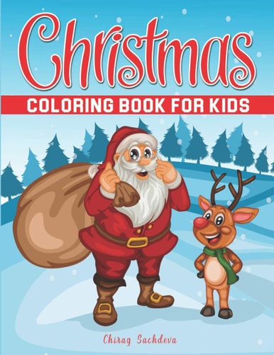 Christmas Coloring Book for Kids Fun Children's Christmas Gift Or Present for Toddlers & Kids