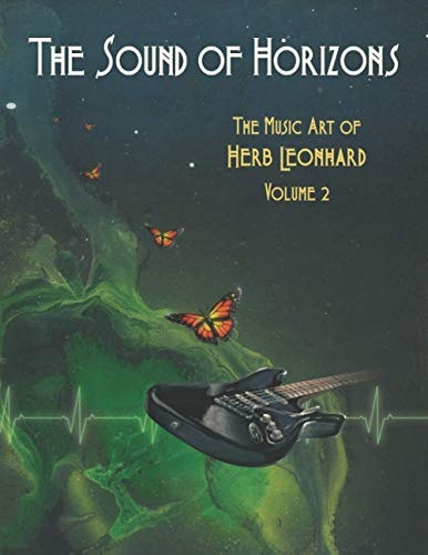 The Sound of Horizons The Music Art of Herb Leonhard, Volume 2
