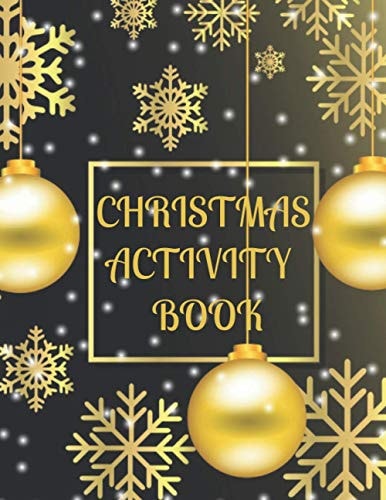 Christmass Activity Book A Fun Kid Workbook Game For Learning, Coloring, Mazes, Word Search and More!