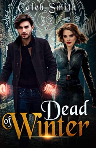 Dead of Winter Book Four of the Nate Silver Saga