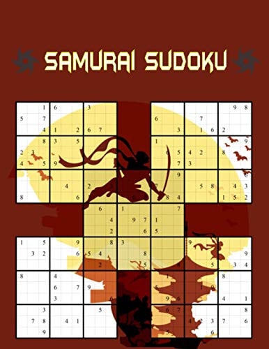 Samurai Sudoku 500 Puzzle Book, Overlapping Into 100 Samurai Style Puzzles . Best Gift for Christmas and Halloween .